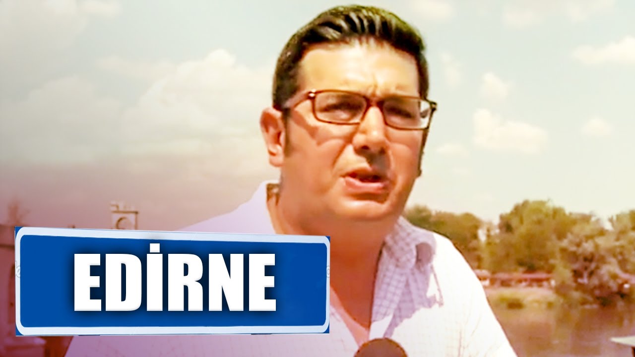 Mert Savaş'la Cennet K&ouml;şeler - Edirne  19. B&ouml;l&uuml;m 04.09.2016