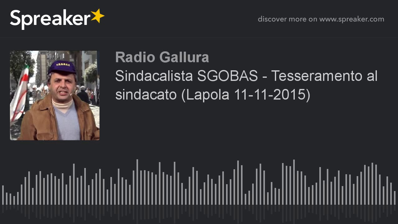Sindacalista SGOBAS - Tesseramento al sindacato (Lapola 11-11-2015)