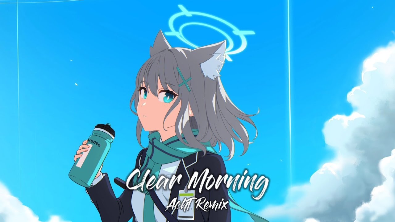 Blue Archive - Clear Morning (AchT Remix)