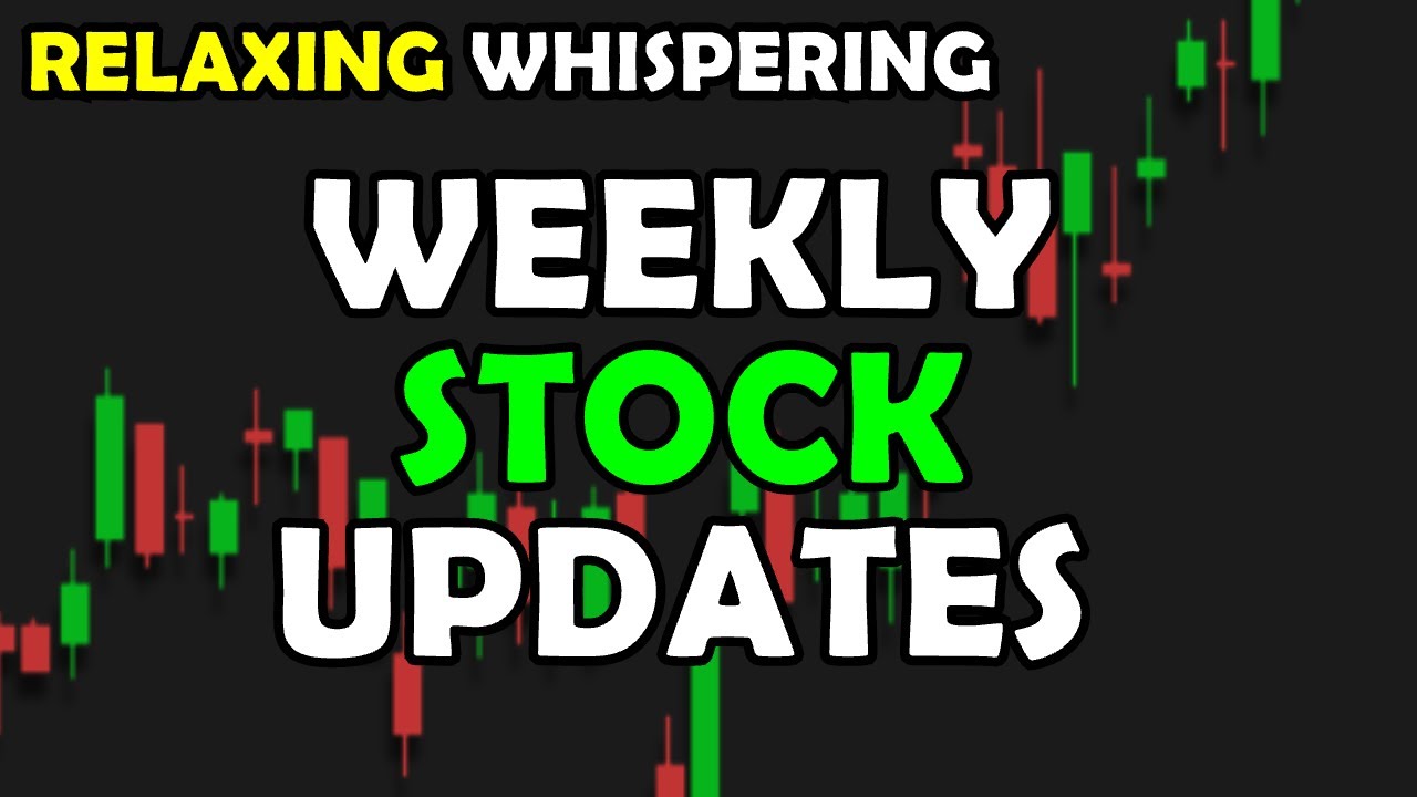 Relaxing Weekly Stock Analysis: ASMR Whispering Financal Charts