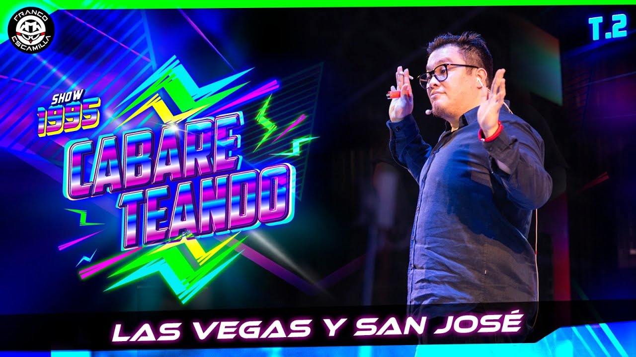 Cabareteando Temp. 2.- Las Vegas y San Jos&eacute;.