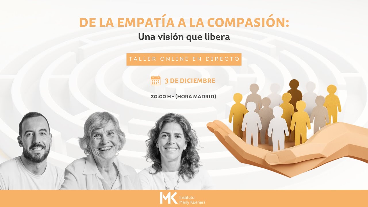 💫 Taller ONLINE EN VIVO: &ldquo;De la empat&iacute;a a la compasi&oacute;n: Una visi&oacute;n que libera