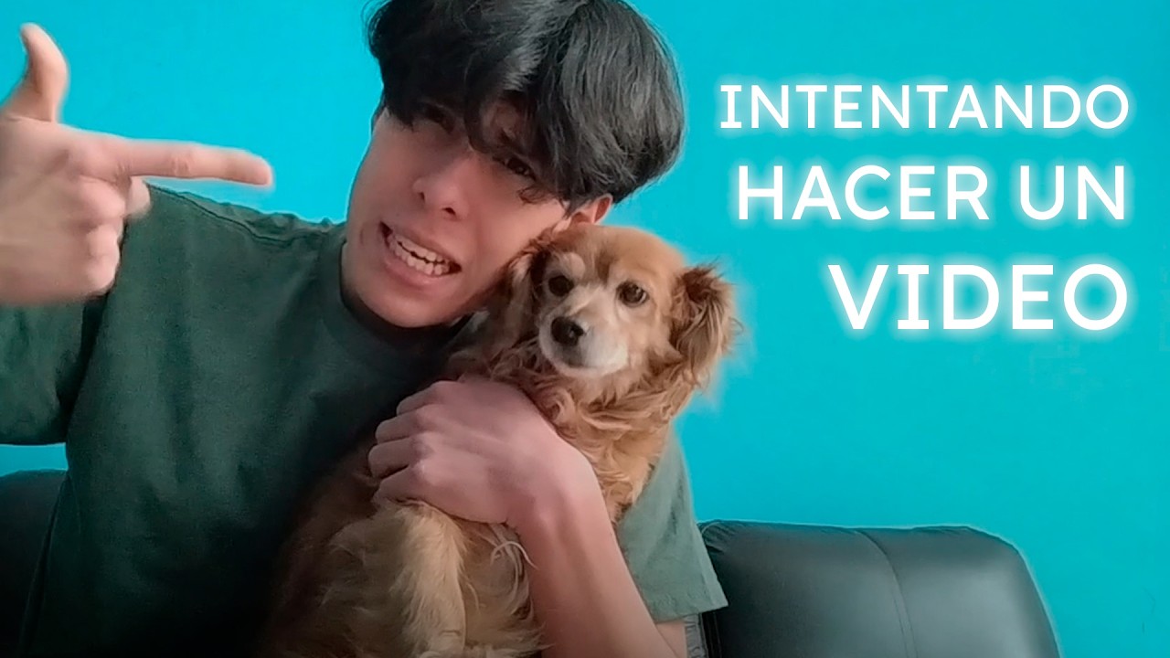 Intentando hacer videos