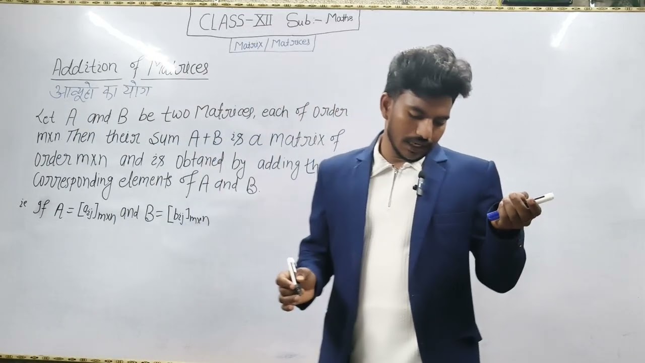 Class - 12th , sub- Maths, chapter -3 (Matrix) topic - Addition of Matrices and its properties 