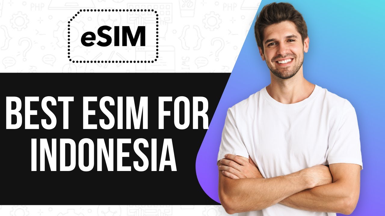 Best eSIM For Indonesia - How To Buy eSIM in Bali 2025 (SIMPLE GUIDE)