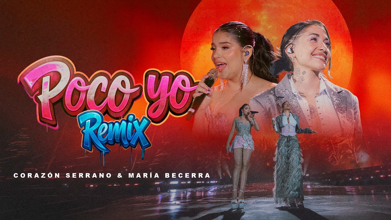 Coraz&oacute;n Serrano & Mar&iacute;a Becerra - Poco Yo Remix - 33 Aniversario - Camino A Un Sue&ntilde;o - Mix Poco yo