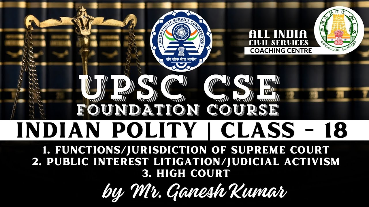 Day - 72 | Indian Polity - Class 18 | UPSC CSE Foundation Course | Mr. M. Ganesh Kumar