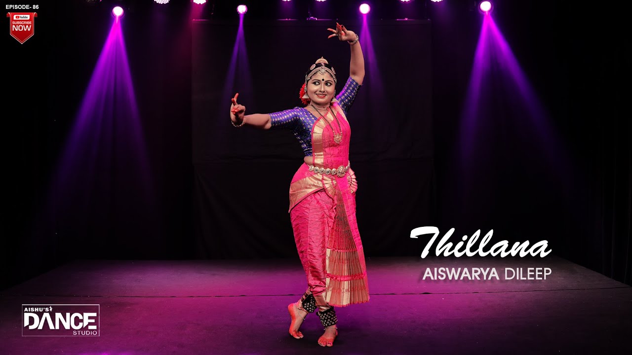 Thillana (Full video) EPI_85 | AISWARYA DILEEP | AISHU'S DANCE STUDIO | BHARATHANATYAM