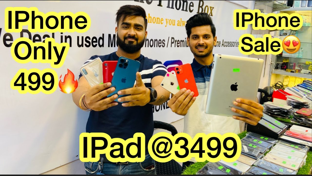 Phone Box Deal IPhone Only 499🔥 IPad Only 3499! IPhone X Only 15000! IPhone 6 Only 1999! Super Sale