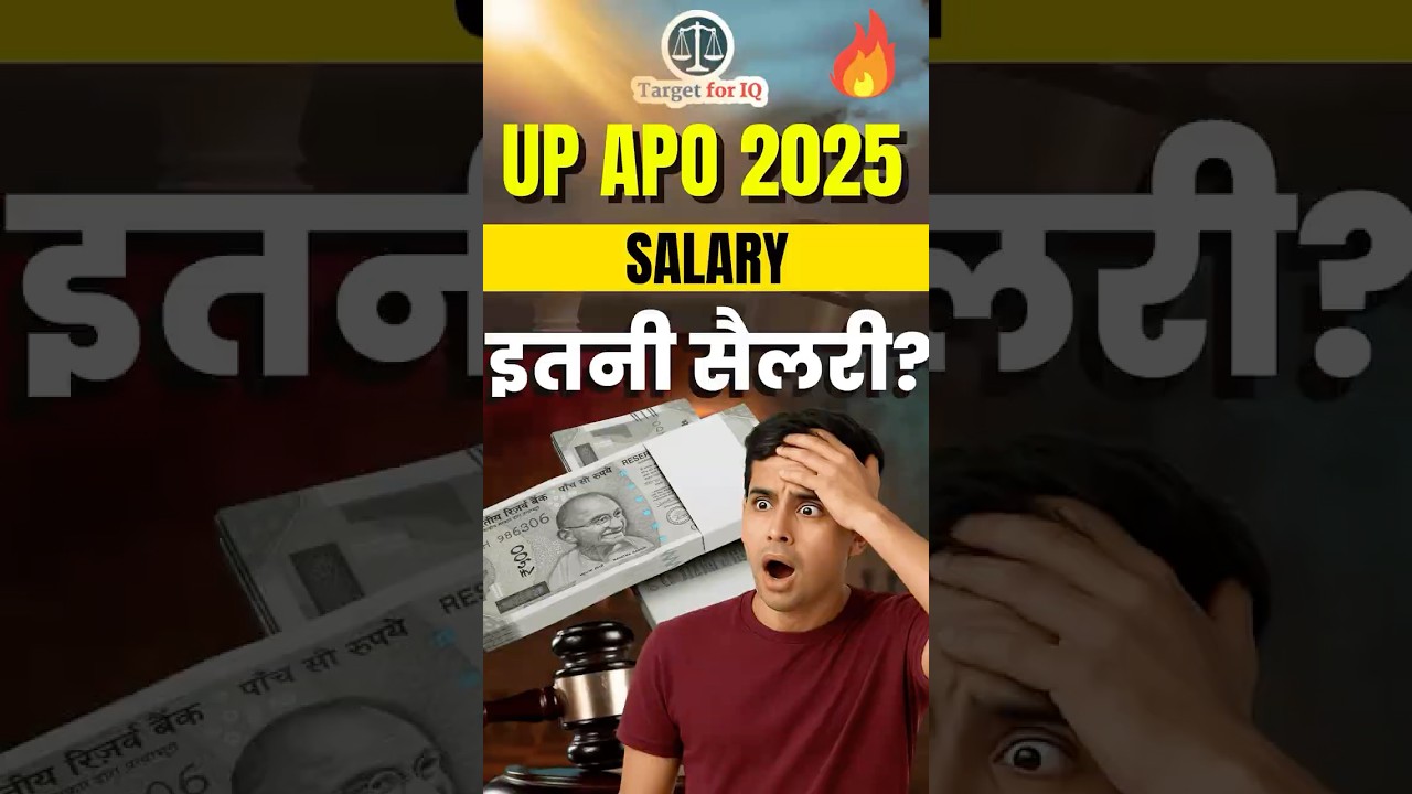 UP APO Salary 2025 | Pay Scale, Grade Pay, and Job Level | Target for IQ