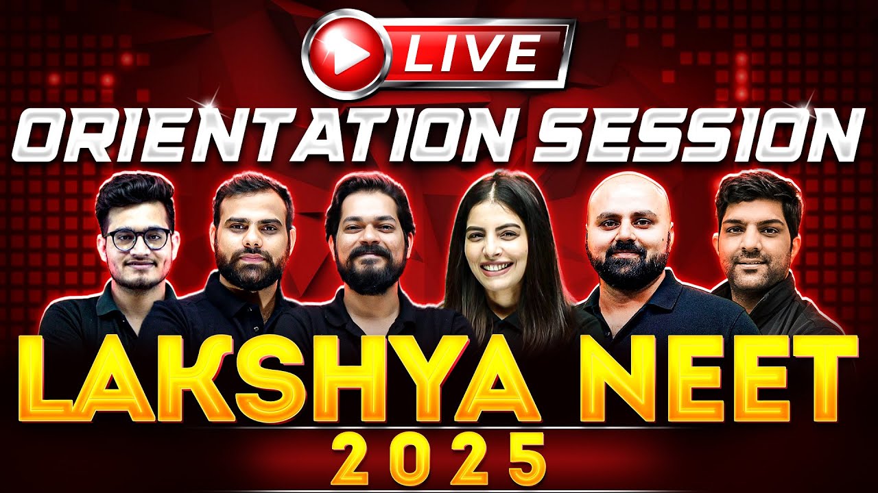 Class 12th Lakshya NEET Batch for 2025 🔥 | Live Orientation Session @4pm