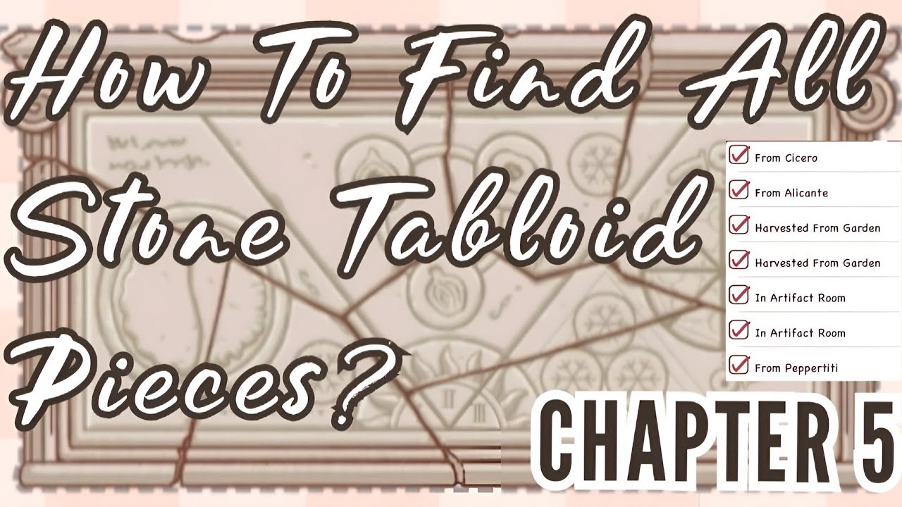 Chapter 5 - How To Find All Ancient Tabloid Pieces? | Good Pizza Great Pizza | Stone Tabloid Pieces|