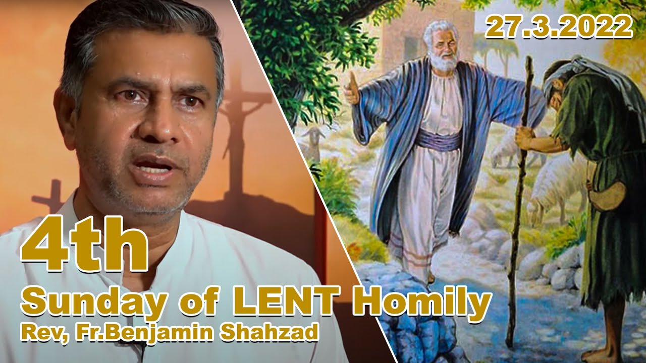 4th Sunday of LENT Homily 2022 | Rev, Fr.Benjamin Shahzad| 27.03.2022.