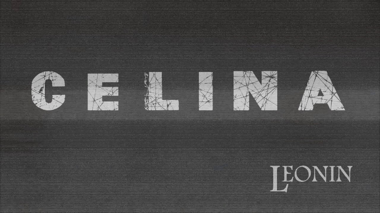 LEONIN - Celina (Letra)