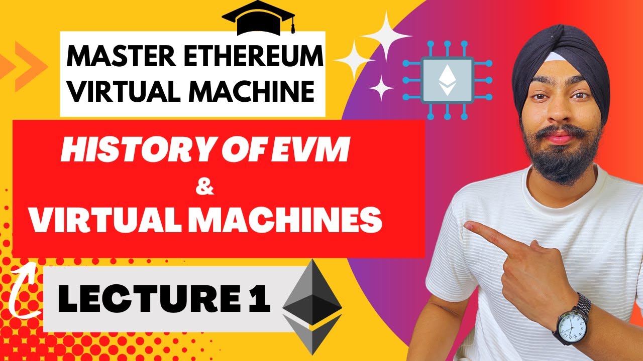 Virtual Machines & History of EVM | Ethereum Virtual Machine Course - Lecture 1