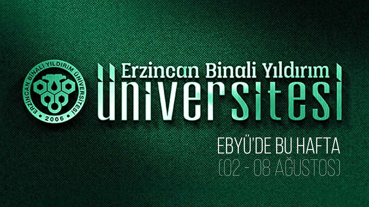 EBY&Uuml;'de Bu Hafta (02 - 08 Ağustos)