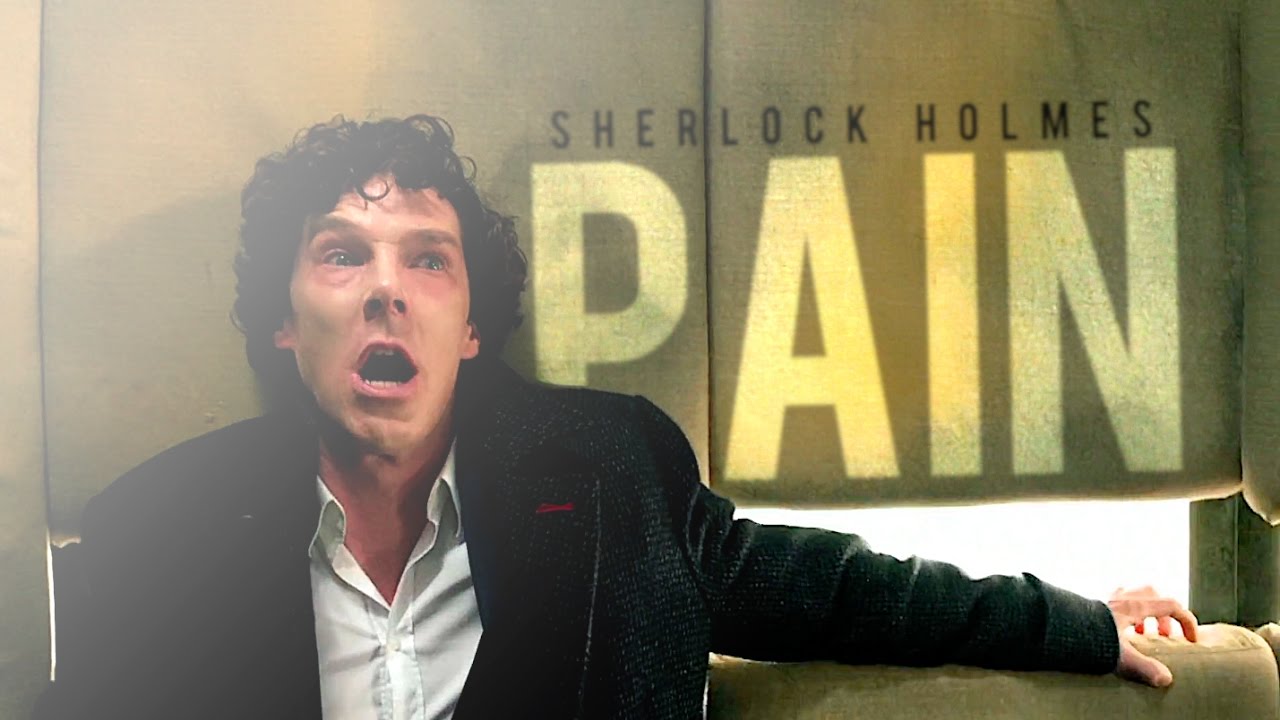 sherlock holmes | pain