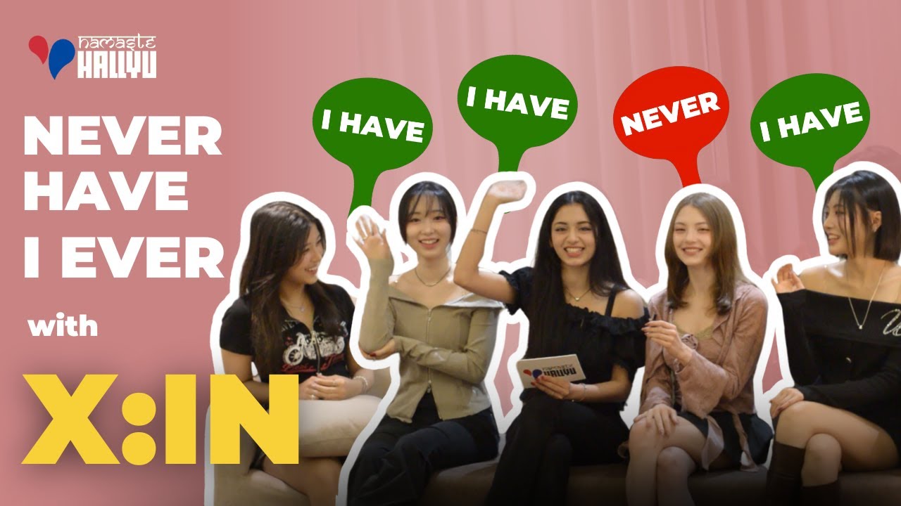 K-pop Group X:IN Plays Never Have I Ever | Namaste Hallyu