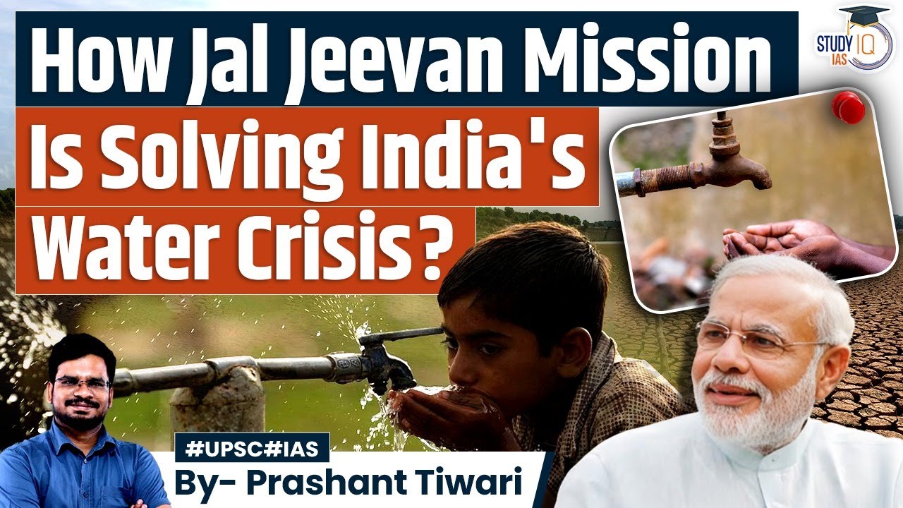 How Jal Jeevan Mission Transforming Lives With 14 Crore Tap Water Connections in Rural India? | UPSC