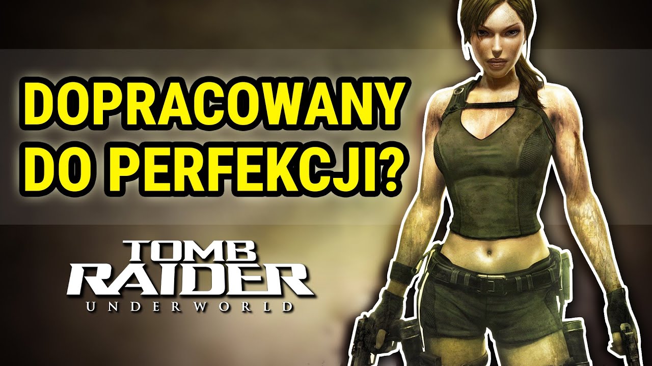 Tomb Raider: Underworld (2008) wersja PC – Gramy RETRO #49