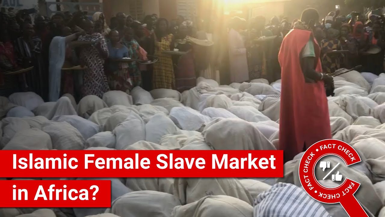 FACT CHECK: Viral Video Shows Islamic Female Slave Market in Africa?