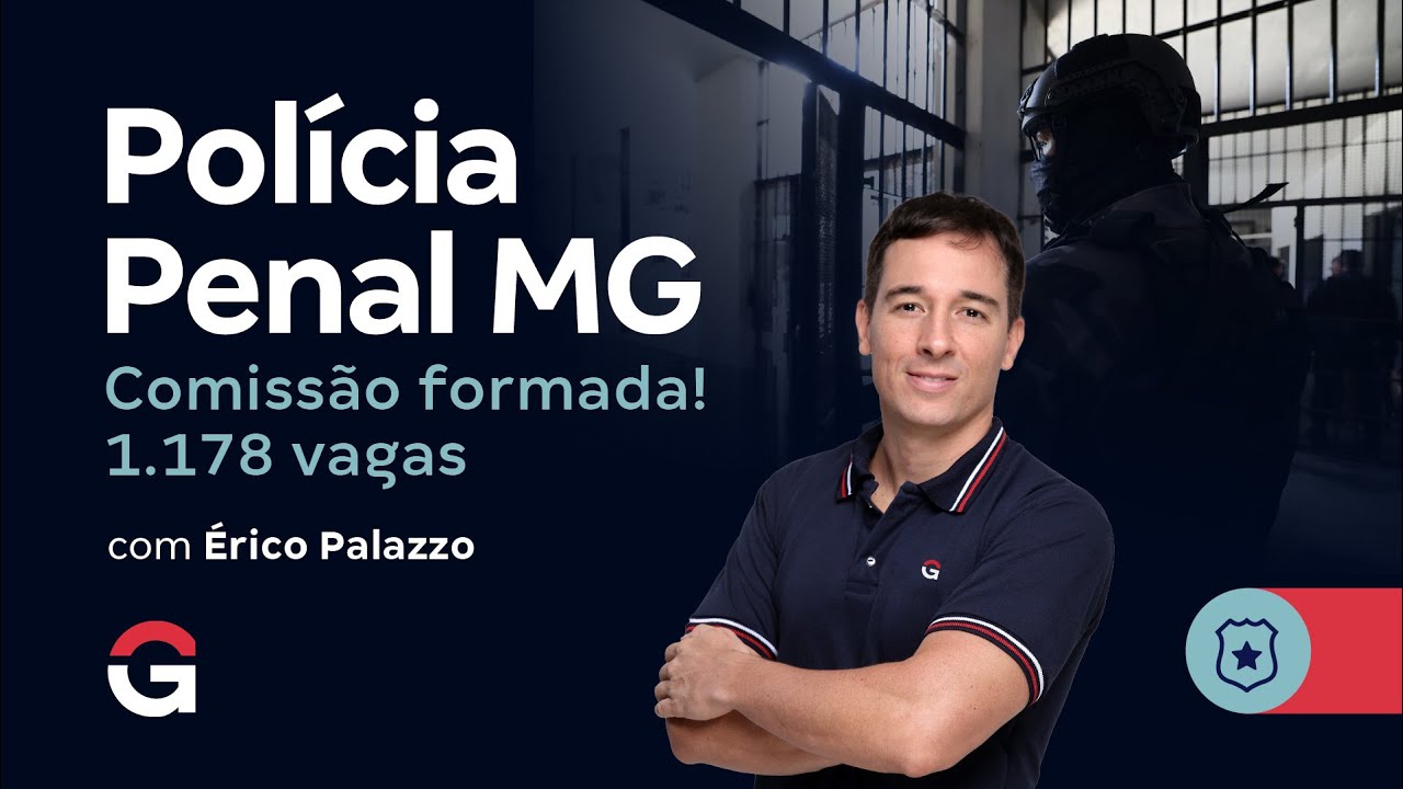 Concurso Polícia Penal MG: Comissão formada! 1.178 vagas! Confira os detalhes