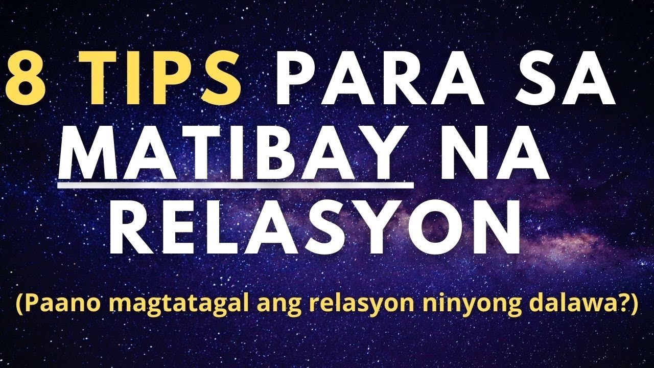 Paano maging matibay ang isang relasyon? (8 Tips para sa Matagal na Relasyon)