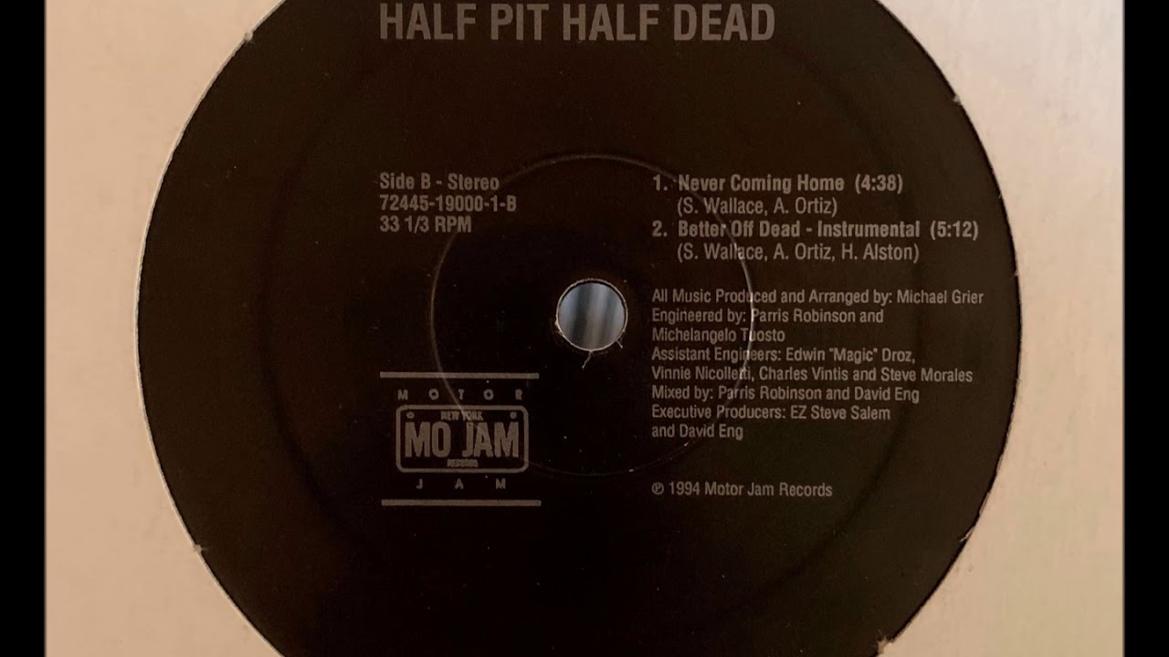 Half Pit Half Dead - Never Coming Home