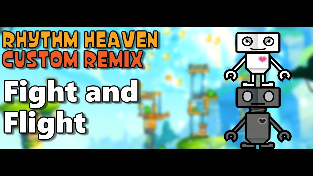 Rhythm Heaven Custom Remix - Fight and Flight (Angry Birds 2)