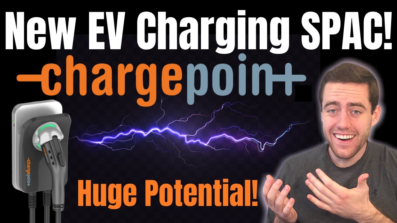 Chargepoint Is The Hottest New SPAC! HUGE EV Charging Company Going Public Through SBE Stock!