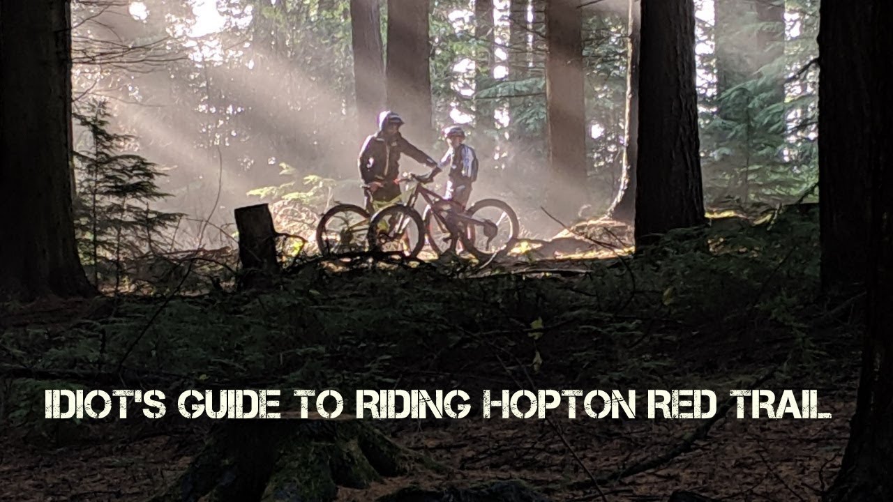 IDIOT'S GUIDE TO RIDING HOPTON RED TRAIL