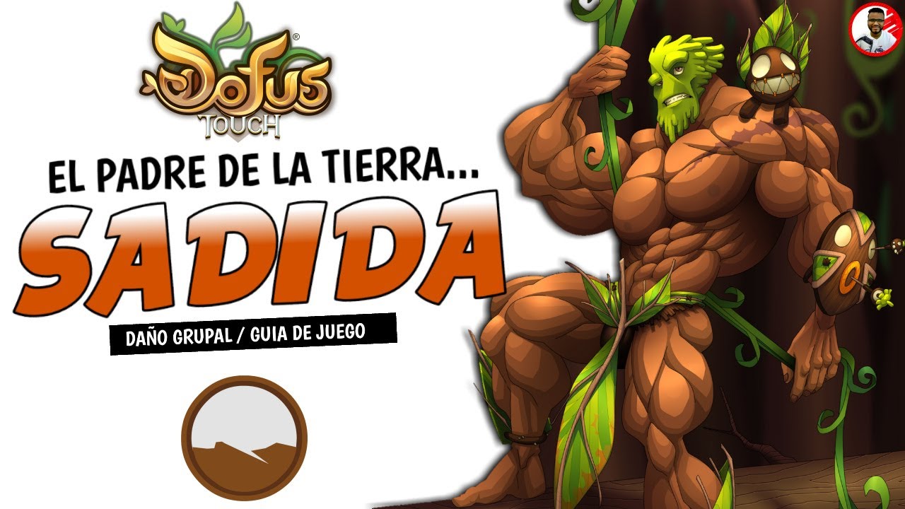 NUEVO SADIDA DE FUERZA DOFUS TOUCH 2024 GUIA CON PIANISTA gaming
