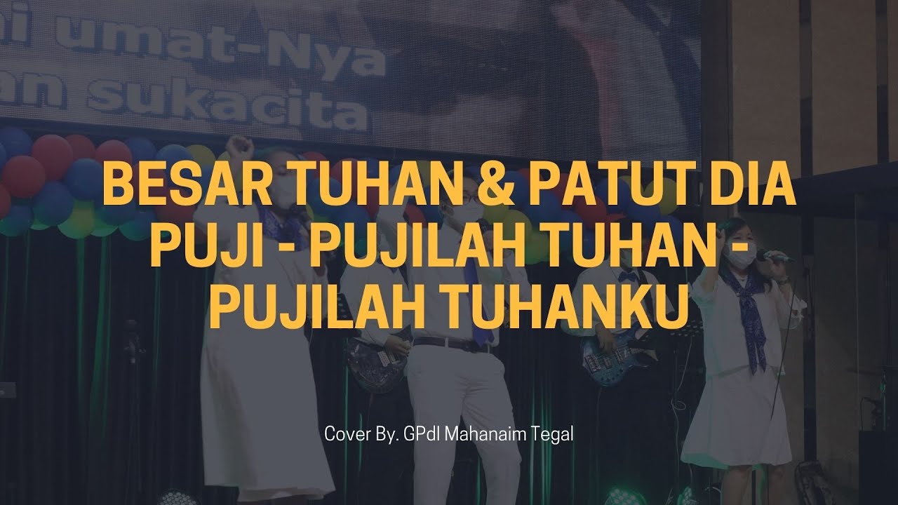 Besar Tuhan Patut Dia Dipuji - Pujilah Tuhan - Pujilah Tuhanku