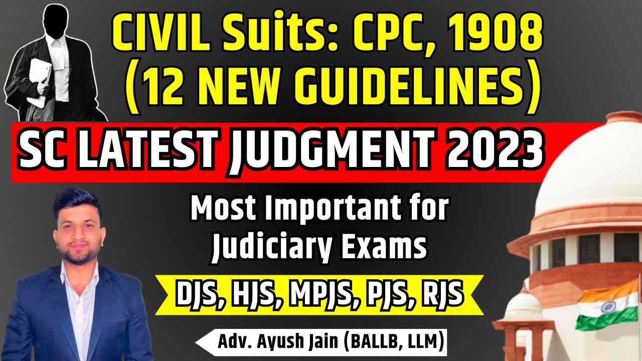 CPC, 1908 (12 NEW GUIDELINES) ISSUED BY SC | SC Latest Judgment 2023 | Smart & Legal Guidance