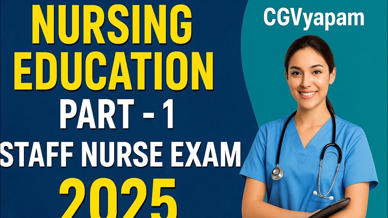 CG staff nurse exam 2025 | NURSING EDUCATION PART 1|most important questions MCQ 300+|