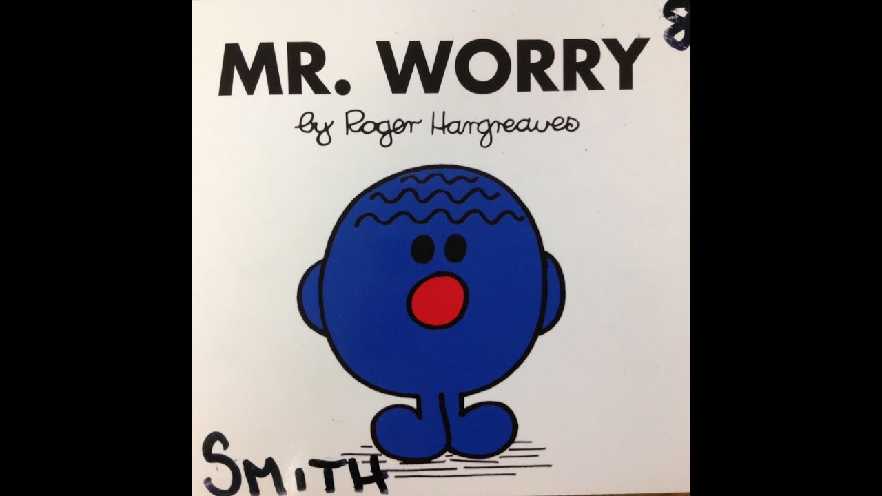 08 Mr Worry