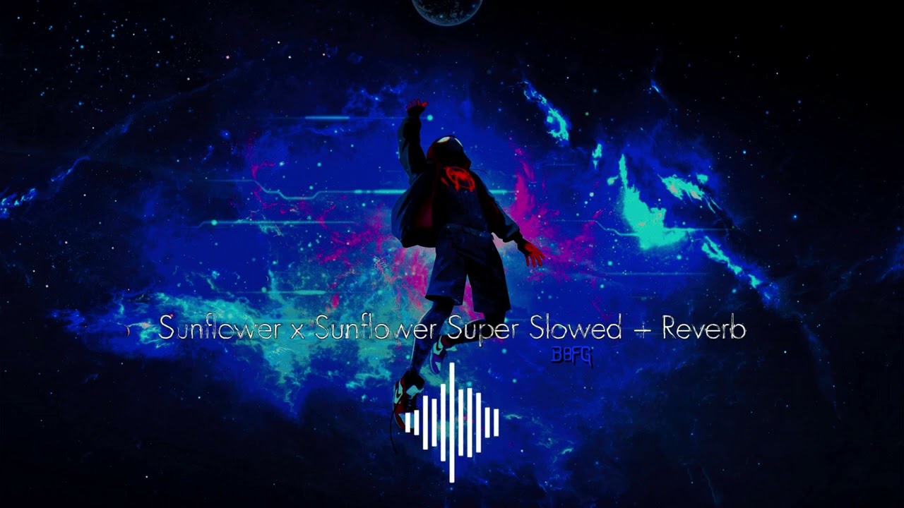 Sunflower x Sunflower Super Slowed + Reverb (Tiktok Version) - Post Malone ft. Swae Lee