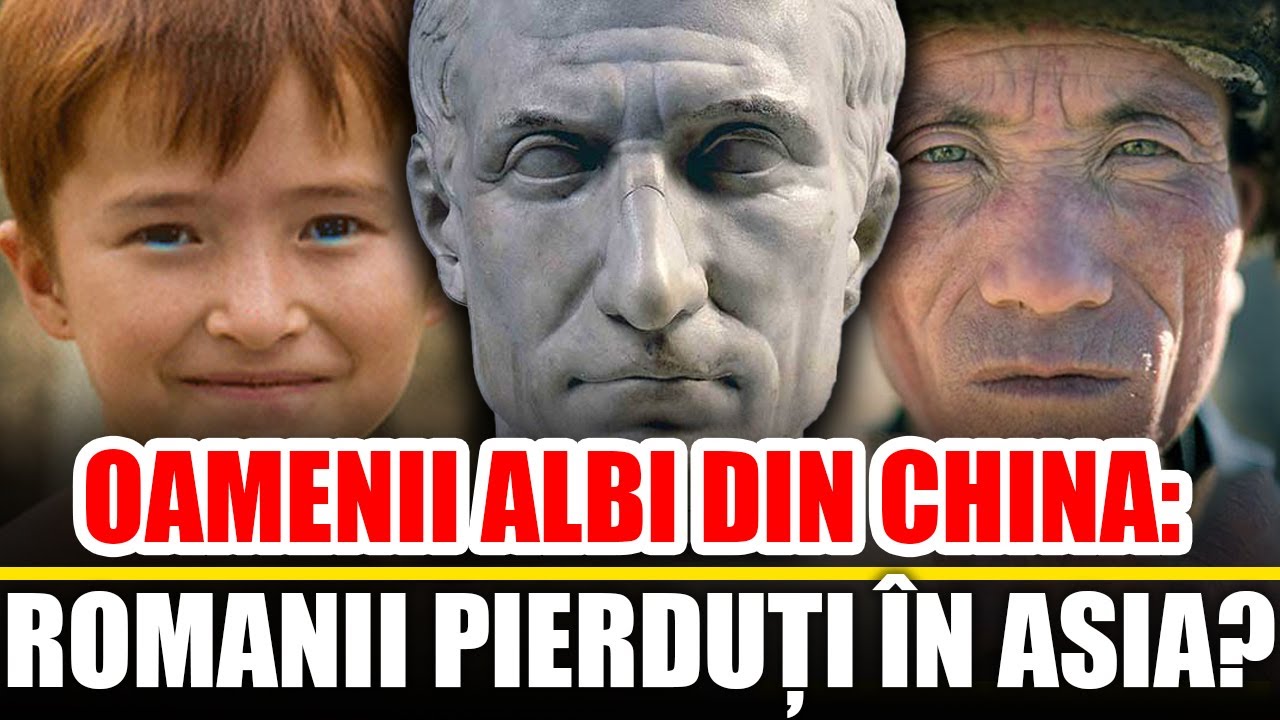 Oamenii Albi Din China: O legiune romana pierduta?
