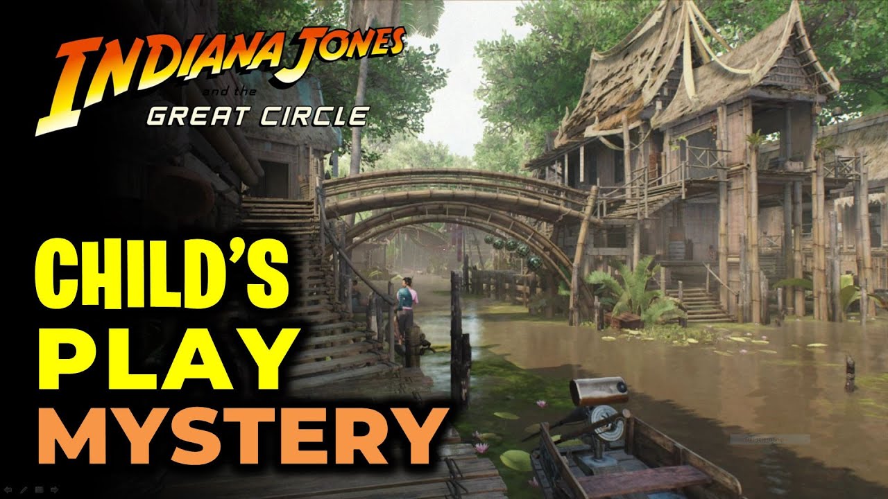 Child's Play Mystery - Find the Treasure | Indiana Jones and the Great Circle