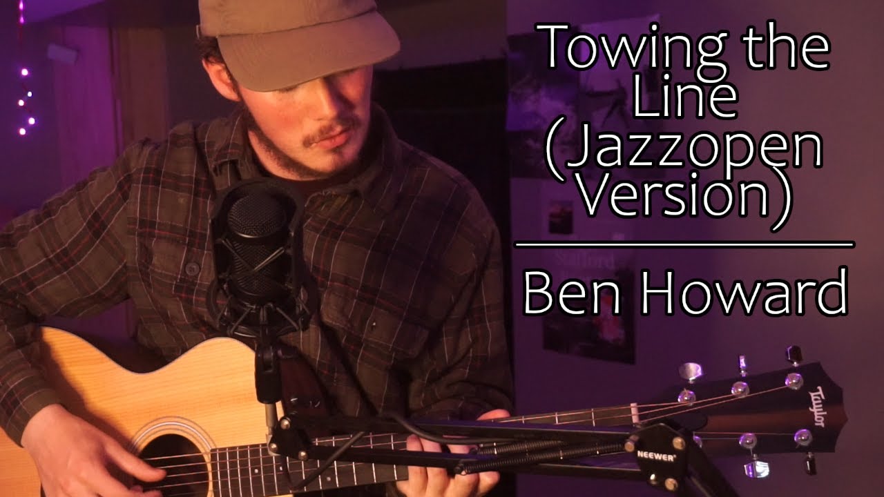 Towing the Line ~ Ben Howard | Jazzopen Stuttgart Rendition (Cover)