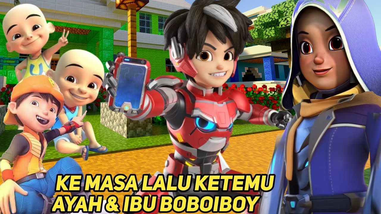 PERGI KE MASA LALU KETEMU AYAH & IBU BOBOIBOY (AMATO DAN MARA) UPIN IPIN SENANG