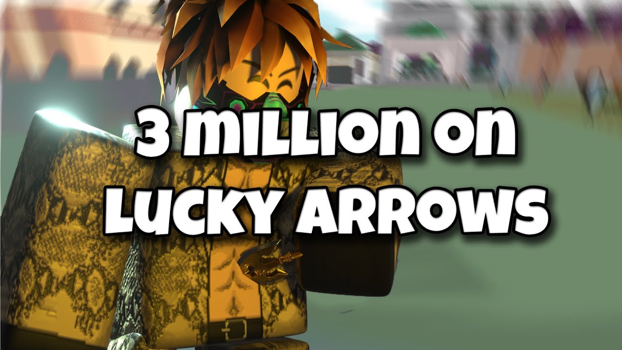 SPENDING 3 MILLION ON LUCKY ARROWS! (project jojo)