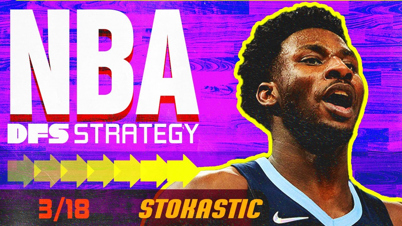 NBA DFS Strategy Saturday 3/18/23 | Daily Fantasy Basketball Picks & Predictions