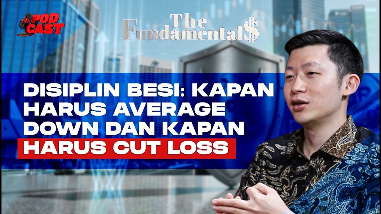 Disiplin Besi: Kapan Harus Average Down dan Kapan Harus Tega Cut Loss | THE FUNDAMENTALS
