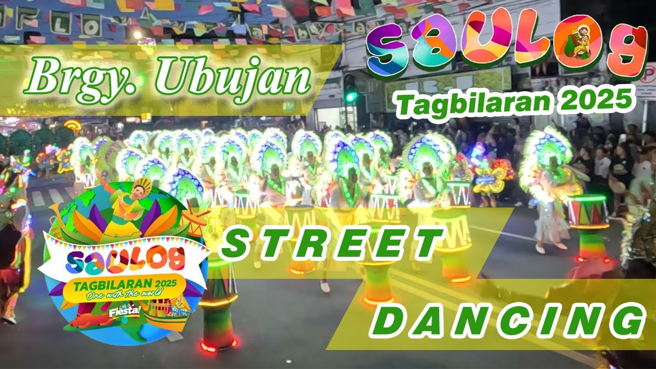 Saulog Tagbilaran 2025 - Brgy. Ubujan | Street Dancing