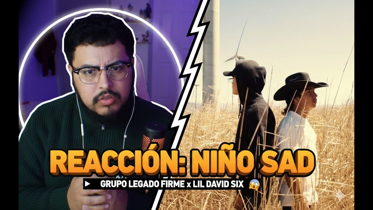 REACCIONANDO a NIÑO SAD - Grupo Legado Firme ft. Lildavid Six & Ollie (¿LA MEJOR COLAB?) 🔥🎸🔥
