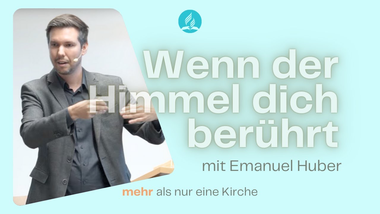 Live-Gottesdienst: Wenn der Himmel dich berührt | mit Emanuel Huber