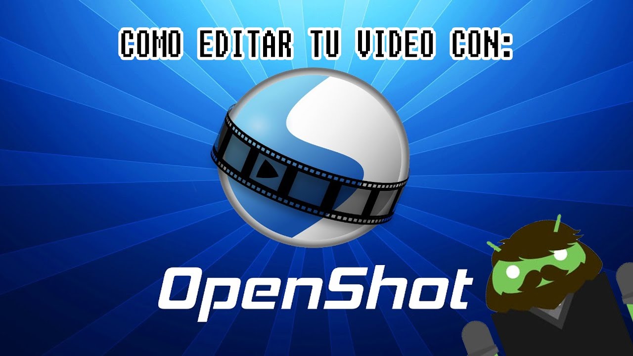 Cómo editar videos con OpenShot