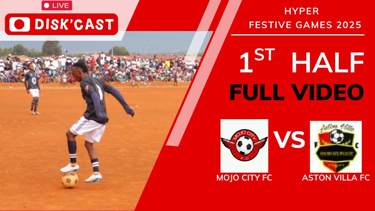 ASTON VILLA FC🆚MOJO CITY FC | HYPER FESTIVE GAMES 2025 |KASI DISKI TO THE WORLD | DISK'AST |SOMHLOLO