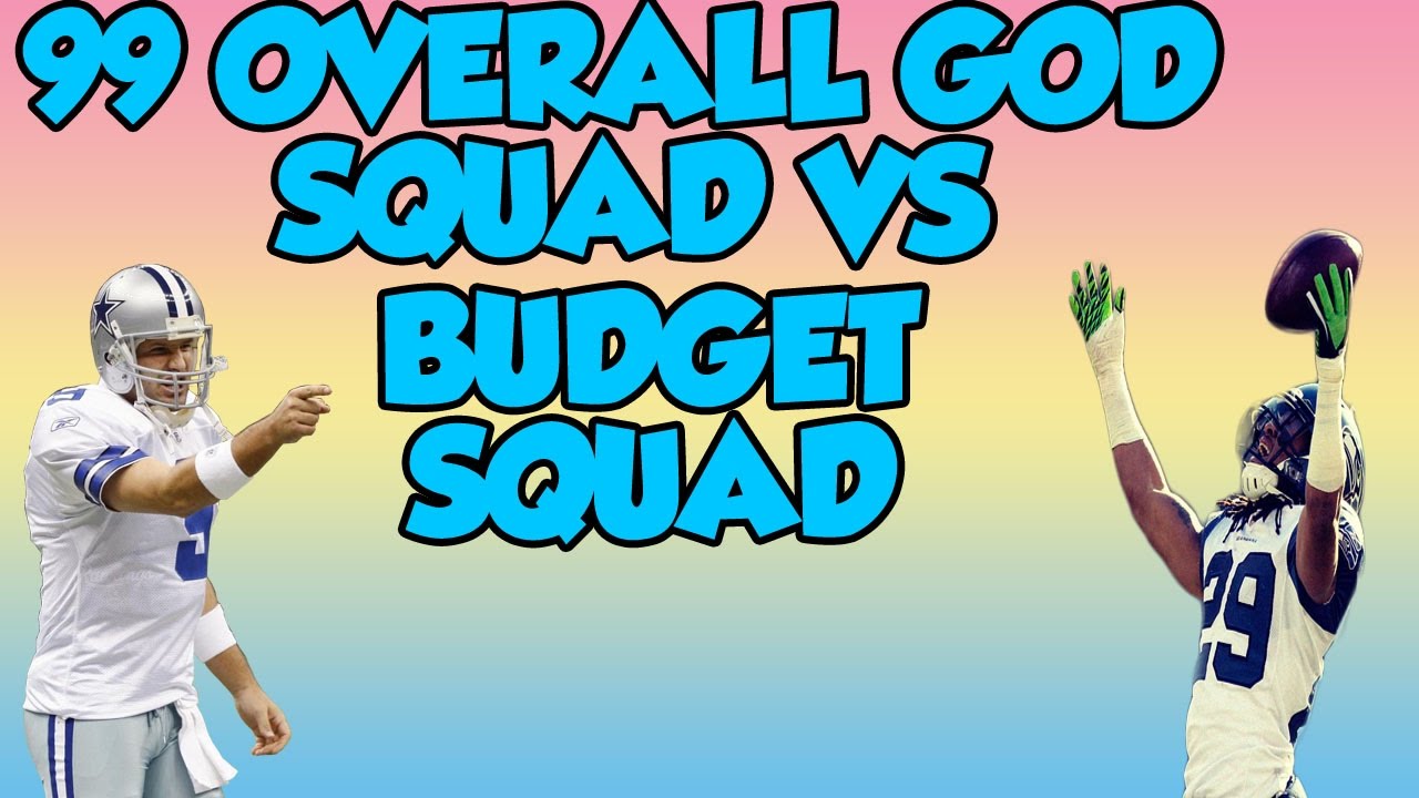 BEST BUDGET SQUAD IN MUT VS 99 OVERALL GOD SQUAD. MADDEN 17 ULTIMATE TEAM